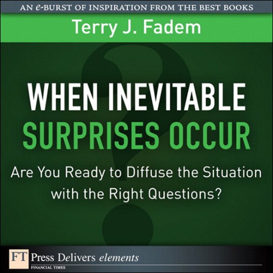 When the Inevitable Surprises Occur   Are You Ready to Diffuse the Situation with the Right Quest...