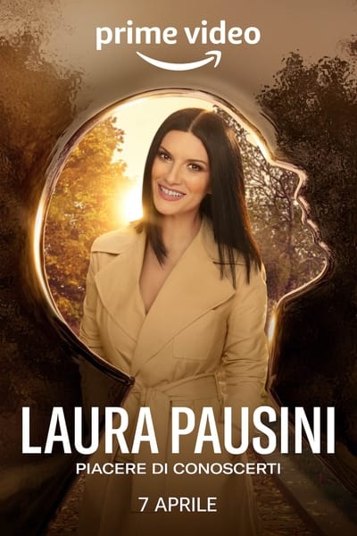 Laura Pausini   Piacere Di Conoscerti 2022 1080p WEBRip x264 AAC5 1