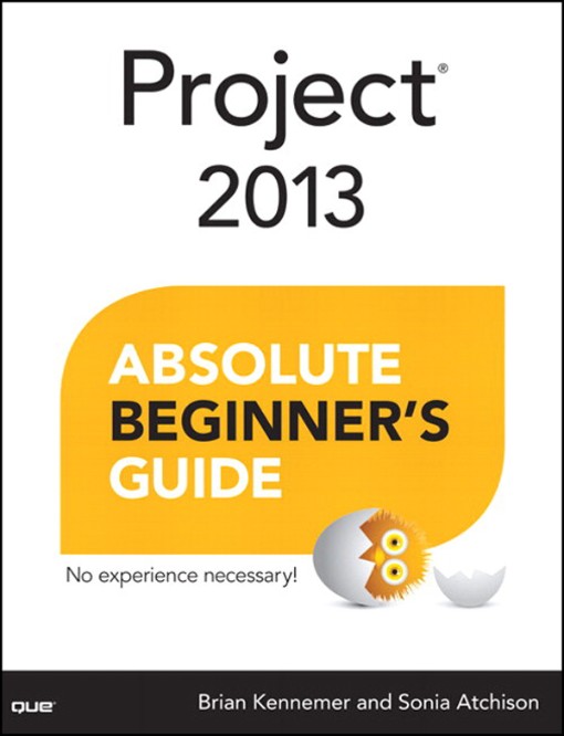 Project® 2013 Absolute Beginner's Guide (9780133353679)