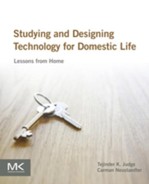 Studying and Designing Technology for Domestic Life (9780128005552)