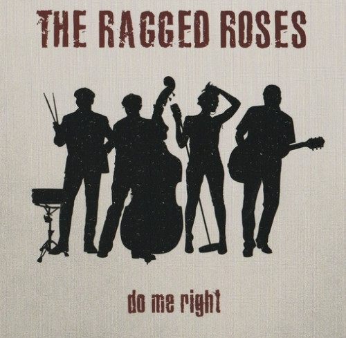 The Ragged Roses - Do Me Right (2021)  Lossless