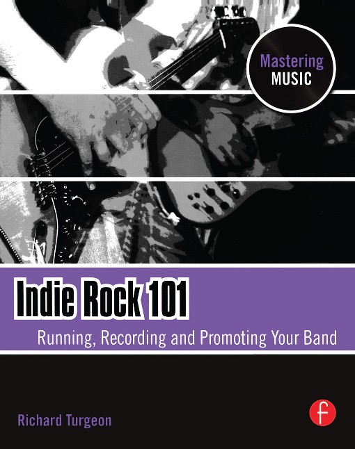 Indie Rock 101 (9780240811963) Indie Rock 101 (9780240811963)