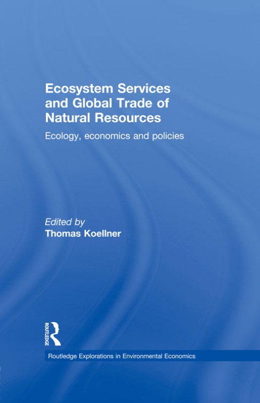 Ecosystem Services and Global Trade of Natural Resources (9780415821353)