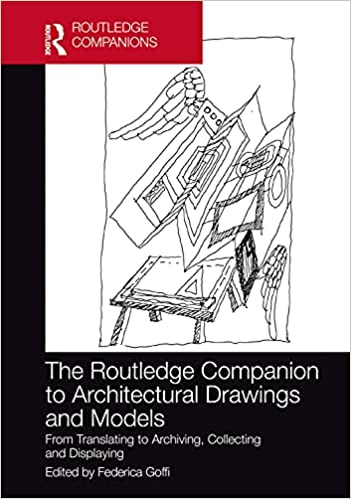 The Routledge Companion to Architectural Drawings and Models