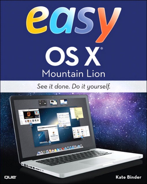 Easy OS X® Mountain Lion Third Edition (9780133086096)