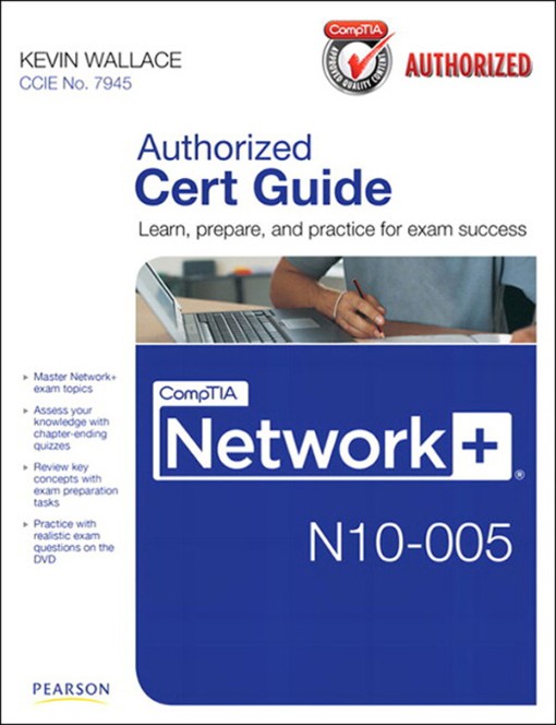CompTIA Network  N10-005 Authorized Cert Guide (9780132786782)