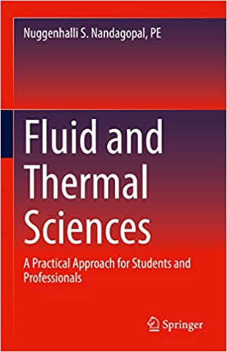 Fluid and Thermal Sciences A Practical Approach for Students and Professionals