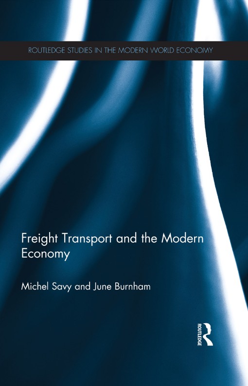 Freight Transport and the Modern Economy (9780415577502) Freight Transport and the Modern Economy (9780415577502)