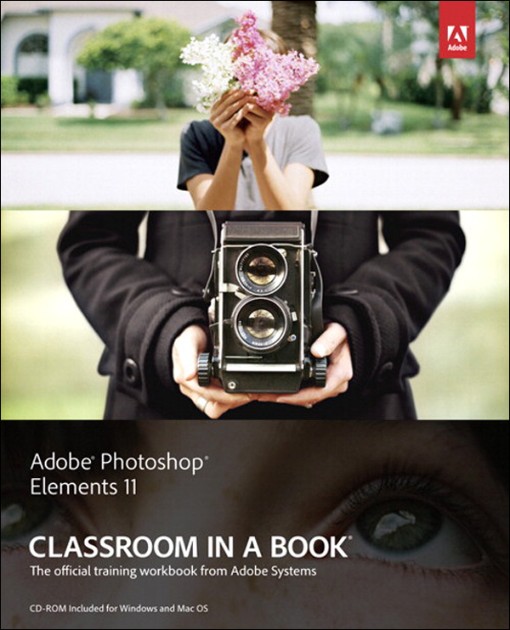 Adobe® Photoshop® Elements 11 Classroom in a Book® (9780133120196)