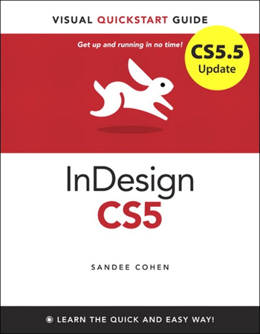 CS5 5 Update InDesign CS5 Visual QuickStart Guide (9780132835510)