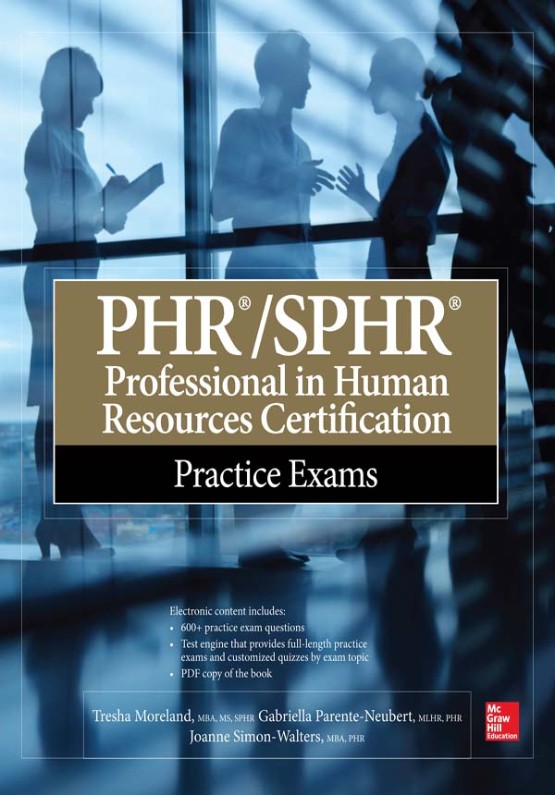 PHR SPHR Professional in Human Resources Certification Practice Exams (9780071840910)