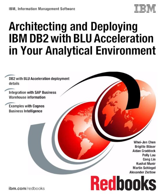 Architecting and Deploying IBM DB2 with BLU Acceleration in Your Analytical Environment (0738439789)