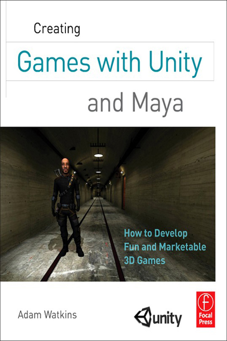 Creating Games with Unity and Maya (9780240818818)