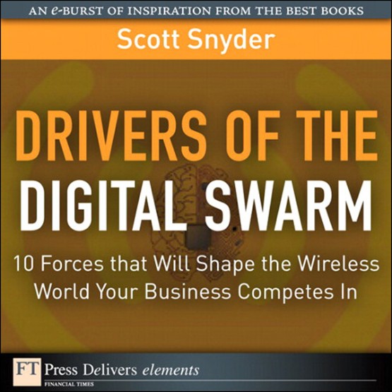 Drivers of the Digital Swarm (9780132143936)