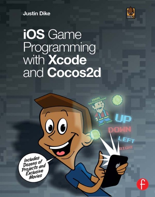 iOS Game Programming with Xcode and Cocos2d (9780415712699)