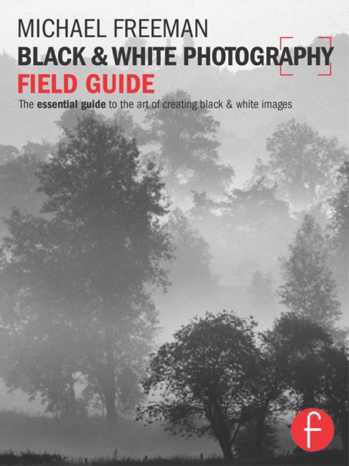 Black and White Photography Field Guide (9780415833516)