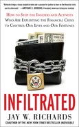 Infiltrated How to Stop the Insiders and Activists Who Are Exploiting the Financial Crisis to Con...