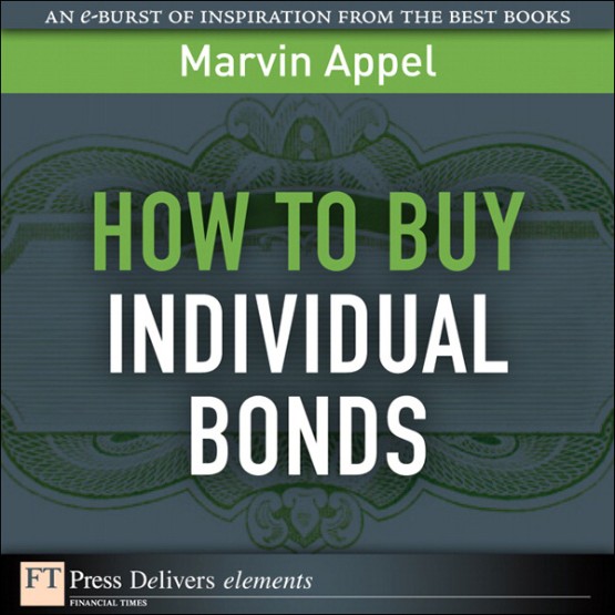 How to Buy Individual Bonds (9780132120319) How to Buy Individual Bonds (9780132120319)