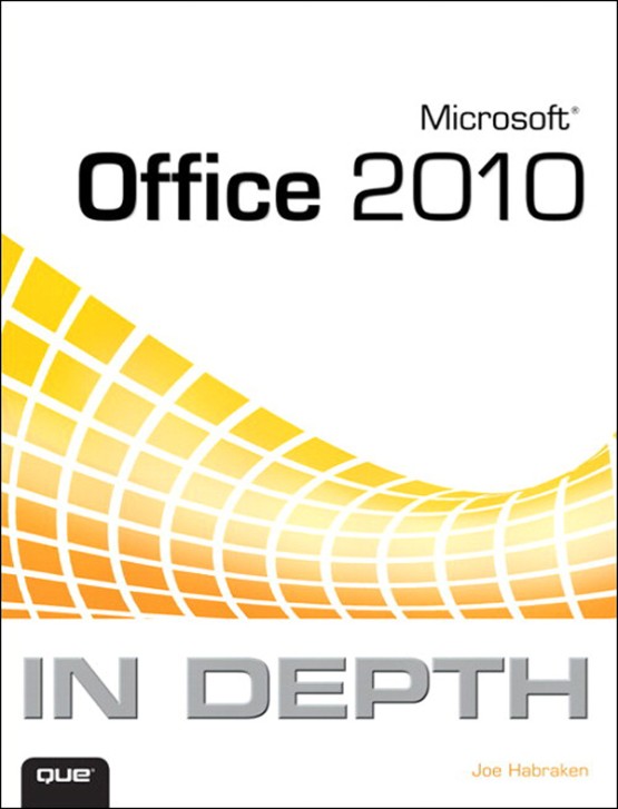 Microsoft Office 2010 In Depth (9780132120883)