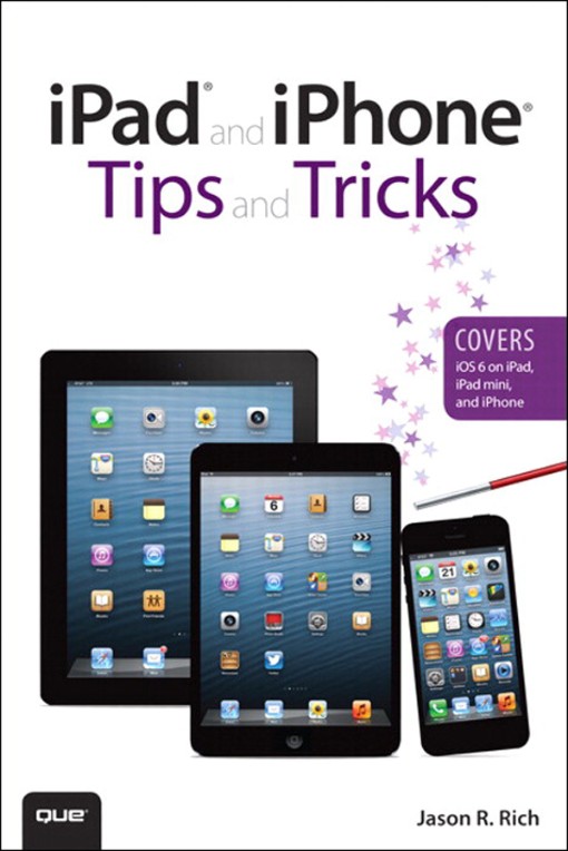 iPad® and iPhone® Tips and Tricks (Covers iOS 6 on iPad iPad mini (9780133143485)