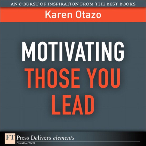 Motivating Those You Lead (9780132180085)