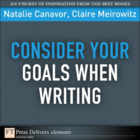 Consider Your Goals When Writing (9780132159616)