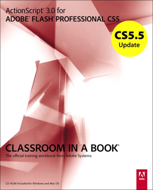 CS5 5 Update Actionscript 3 0 For Adobe Flash Professional CS5 Classroom In A Book (9780132827553)