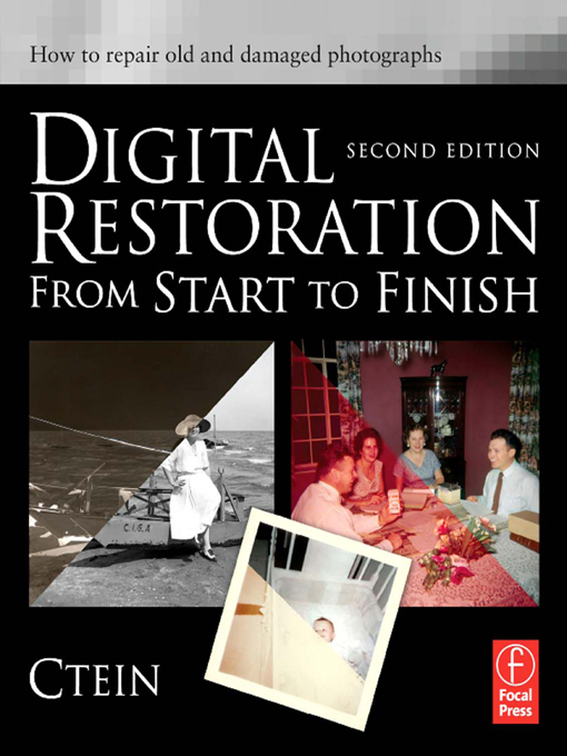 Digital Restoration from Start to Finish 2nd Edition (9780240812083)