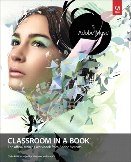 Adobe® Muse® Classroom in a Book® (9780132964586)