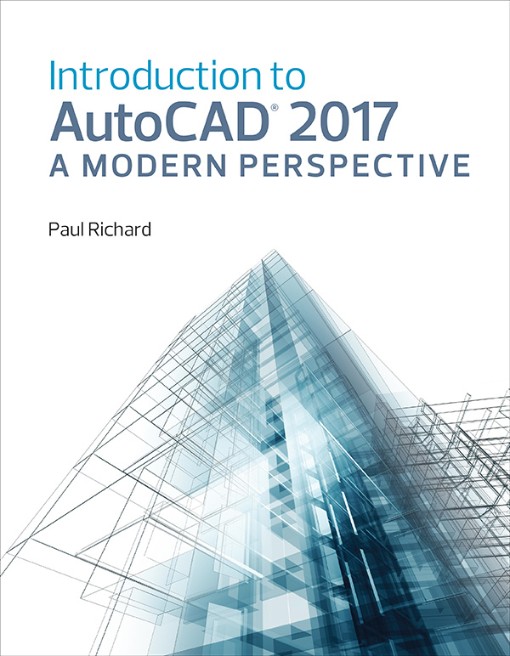 Introduction to AutoCAD® 2017 (9780134507569) Introduction to AutoCAD® 2017 (9780134507569)