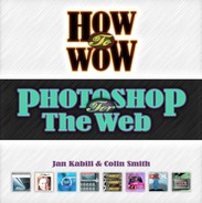 How to Wow Photoshop for the Web (032130330X)