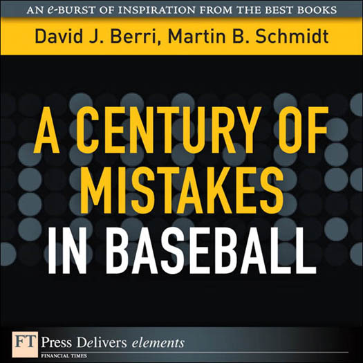 A Century of Mistakes in Baseball (9780131388444)