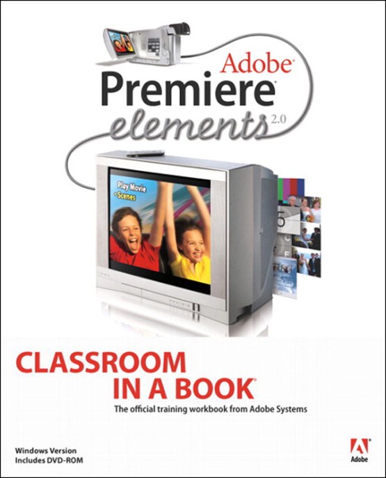 Adobe® Premiere® Elements 2 0 (0321385489)