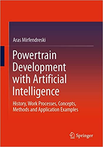 Powertrain Development with Artificial Intelligence History, Work Processes, Concepts, Methods and Application Examples