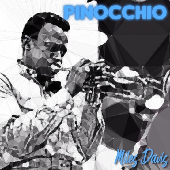 Miles Davis - Pinocchio (2019) [16B-44 1kHz]