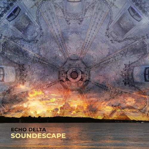 Echo Delta - Soundescape (2022)