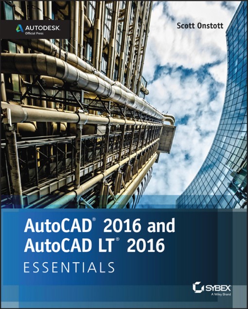 AutoCAD 2016 and AutoCAD LT 2016 Essentials (9781119059189)