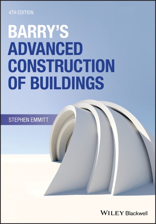 Barry s Advanced Construction of Buildings 4th Edition (9781118977101)