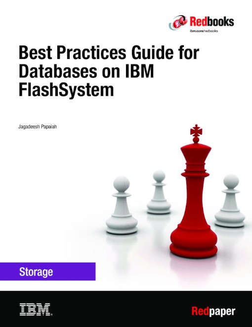 Best Practices Guide for Databases on IBM FlashSystem (9780738457383)