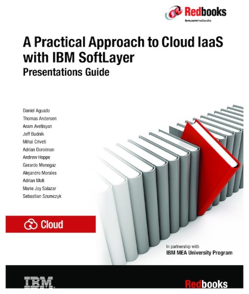 A Practical Approach to Cloud IaaS with IBM SoftLayer (9780738441566)