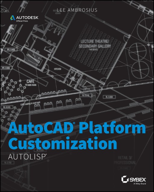 AutoCAD Platform Customization (9781118798812)