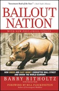 Bailout Nation How Greed and Easy Money Corrupted Wall Street and Shook the World Economy (978047...