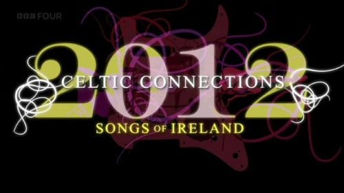 BBC - Songs of Ireland (2012)