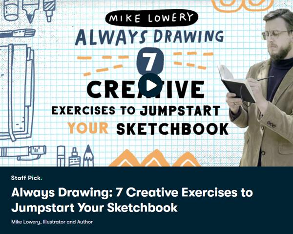 Always Drawing: 7 Creative Exercises to Jumpstart Your Sketchbook