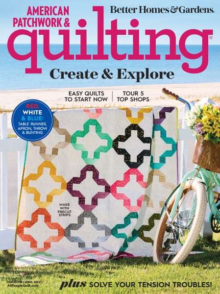 American Patchwork & Quilting №176 (June 2022)