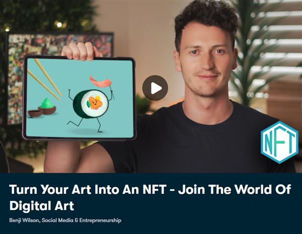 Turn Your Art Into An NFT - Join The World Of Digital Art