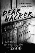 Dear Hacker Letters to the Editor of 2600 (9780470620069)