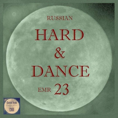 Russian Hard & Dance EMR, Vol. 23 (2022)
