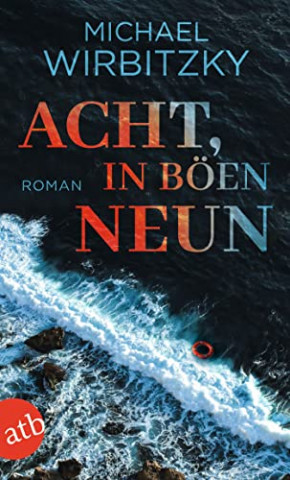 Cover: Michael Wirbitzky - Acht, in Böen neun Cover: Michael Wirbitzky - Acht, in Böen neun