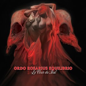 Ordo Rosarius Equilibrio - La Fleur du Mal [EP] (2022)
